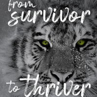 From Survivor to Thriver